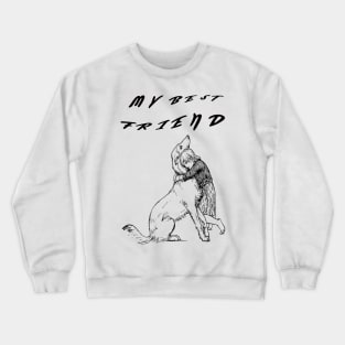 best friend Crewneck Sweatshirt